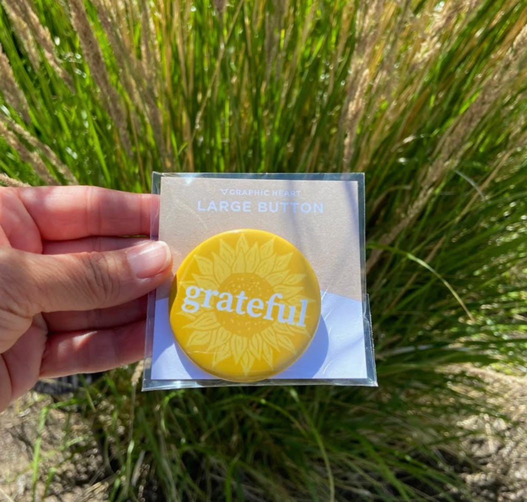 Grateful  Sunflower - Large Button