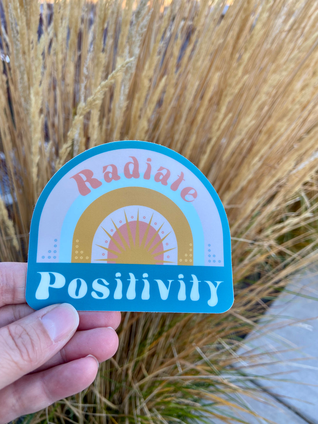 Radiate Positivity - Vinyl Sticker