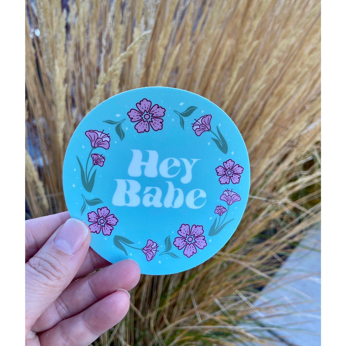 Hey Babe - Vinyl Sticker